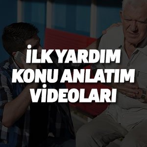 İLK YARDIM BİLGİSİ VİDEOLU KONU ANLATIM